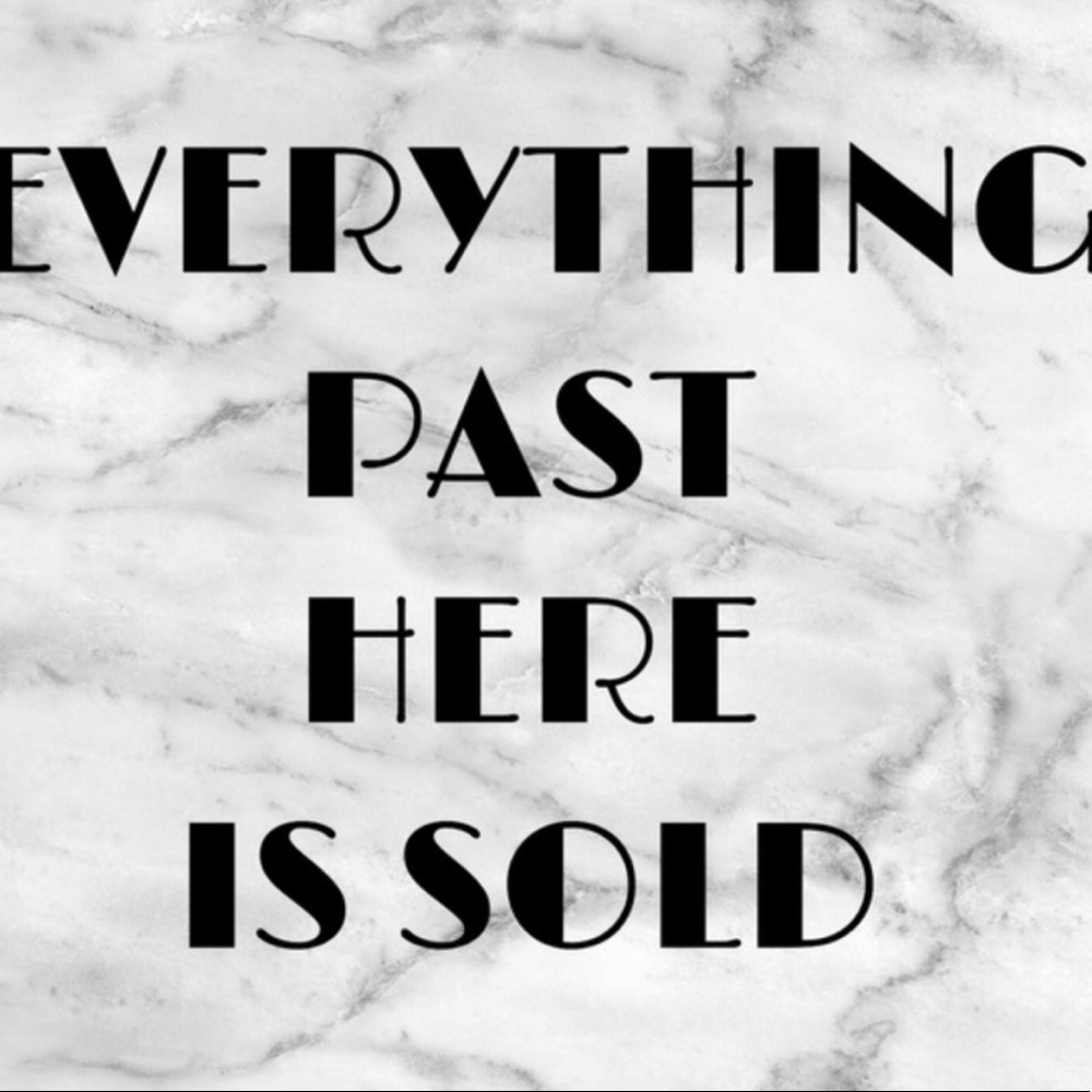 SOLD PAST HERE